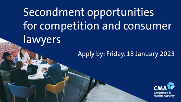 Secondment opportunities for competition and consumer lawyers