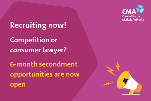 Recruiting now! Competition or consumer lawyer? 6-month secondment opportunities are now open